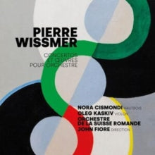 NORA CISMONDI  OLEG - PIERRE WISSMER  CONCERTOS ET O - CD