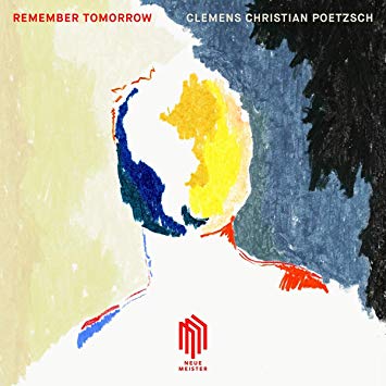 Clemens Christian Po - : Remember Tomorrow - CD