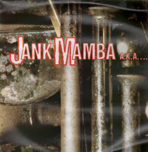 Jank Mamba - A.K.A....The Flaming Mussolinis - Used Vinyl Record