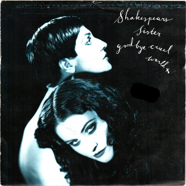Shakespear's Sister - Goodbye Cruel World - Used Vinyl Record 7"