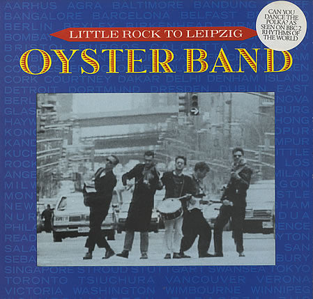 Oysterband - Little Rock To Leipzig - Used Vinyl Record