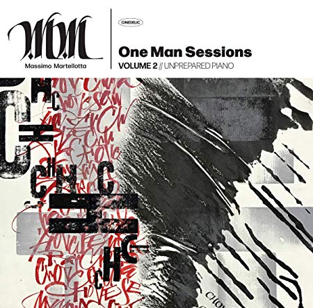 Massimo Martellotta - One Man Sessions Volume 2//Unprepared Piano - Vi