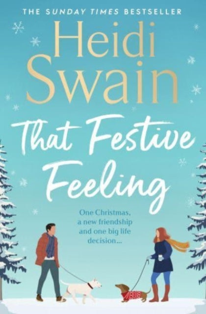 Heidi Swain - That Festive Feeling : the cosiest, most joyful novel yo