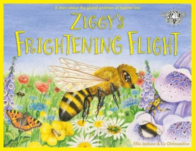 Ellie Jackson - Ziggy's Frightening Flight : A Story About Habitat