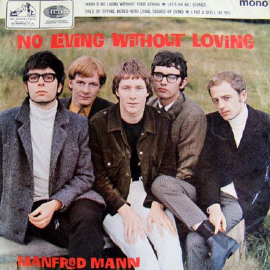 Manfred Mann - No Living Without Loving - Used Vinyl Record 7"