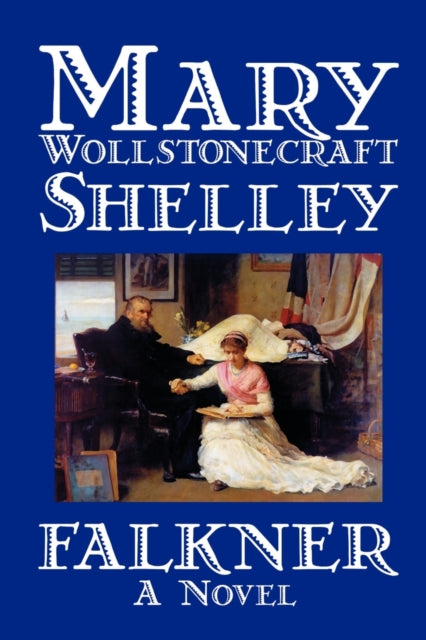 Mary Wollstonecraft - Falkner by , Fiction, Literary - New Paperback