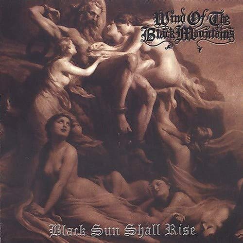 WIND OF BLACK MOUNTA - BLACK SUN SHALL RISE - CD