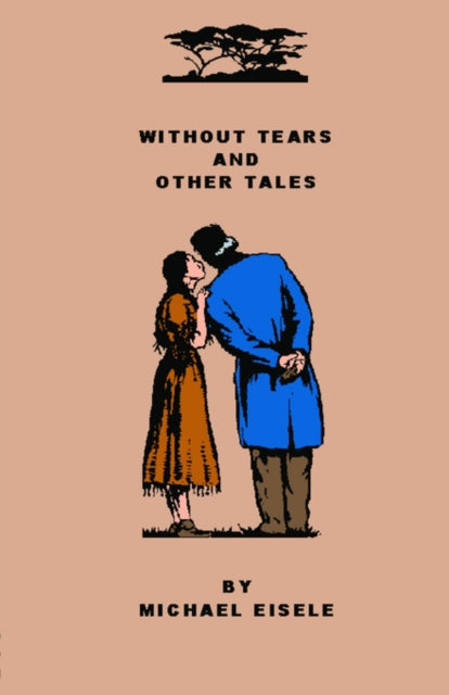 Eisel - Without Tears And Other Tales - New paperback or softback
