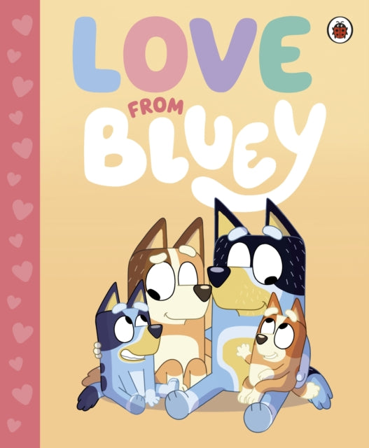 Bluey - : Love from - Hardback