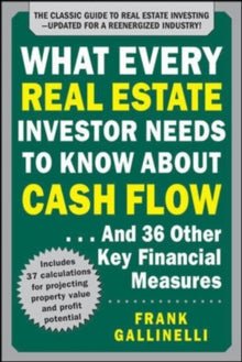 Frank Gallinelli - What Every Real Estate Investor Needs to Know About