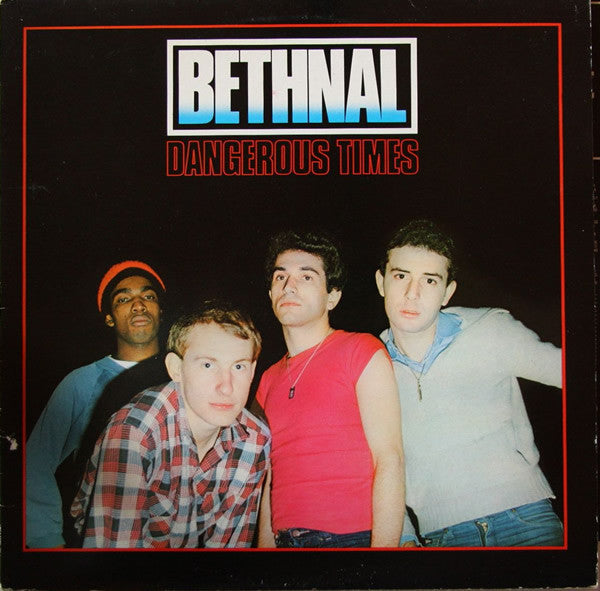 Bethnal - Dangerous Times - Used Vinyl Record