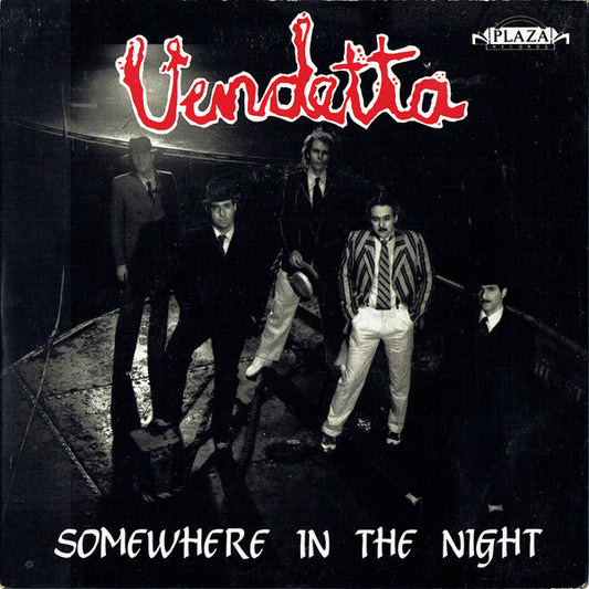 Vendetta - Somewhere In The Night - Used Vinyl Record 7"
