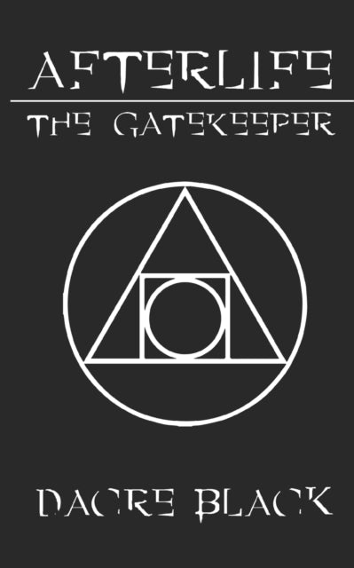 Black - AFTERLIFE  THE GATEKEEPER - New paperback or softback