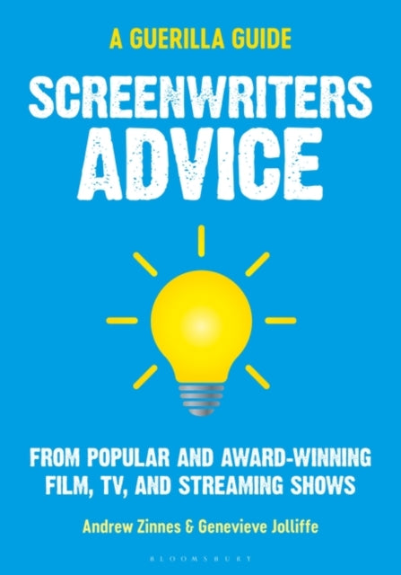 Genevieve Jolliffe - Screenwriters Advice : From Popular and Award Win