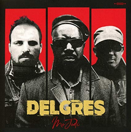 Delgres - Mo Jodi - New CD
