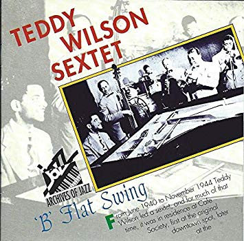 Teddy Wilson Sextet - "B" Flat Swing - CD
