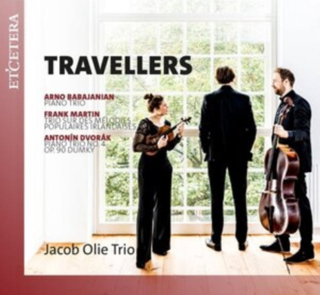 Jacob Olie Trio - Travellers - Chamber Works by Babajanian, Martin & Dvo