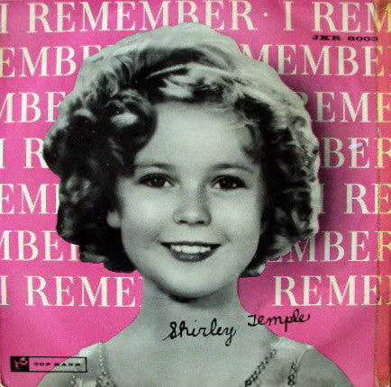 Shirley Temple - I Remember - Used Vinyl Record 7"