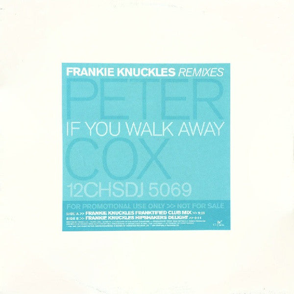 Peter Cox - If You Walk Away (Frankie Knuckles Remixes) - Use