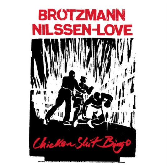 BRÖTZMANN / NILSSEN - CHICKEN SHIT BINGO - Preorder - New Vinyl Record