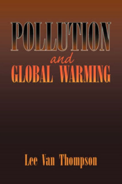 ompson - Pollution and Global Warming - New paperback or softback