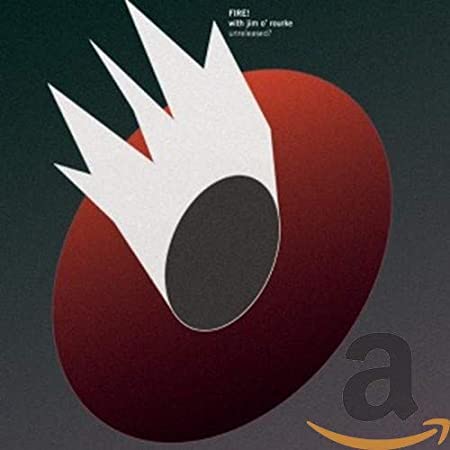 FIREWITH JIM OROURKE - UNRELEASED - CD
