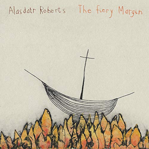 ALASDAIR ROBERTS - FIERY MARGIN - CD ALBUM
