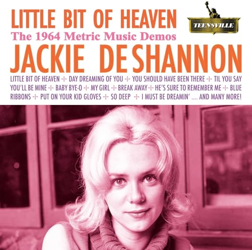 JACKIE DESHANNON - LITTLE BIT OF HEAVEN (THE 1964 METRIC MUSIC DEMOS)