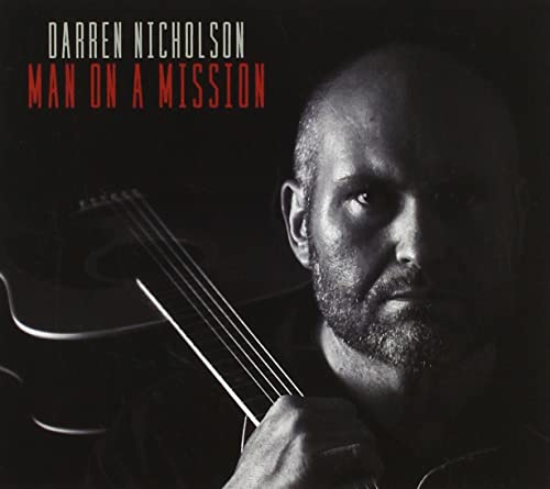 NICHOLSON - MAN ON A MISSION - New CD
