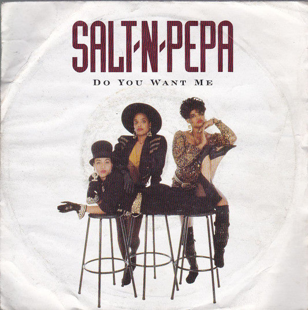 Salt 'N' Pepa - Do You Want Me - Used Vinyl Record 7"