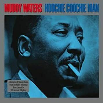 Muddy Waters - Hoochie Coochie Man - Vinyl Record