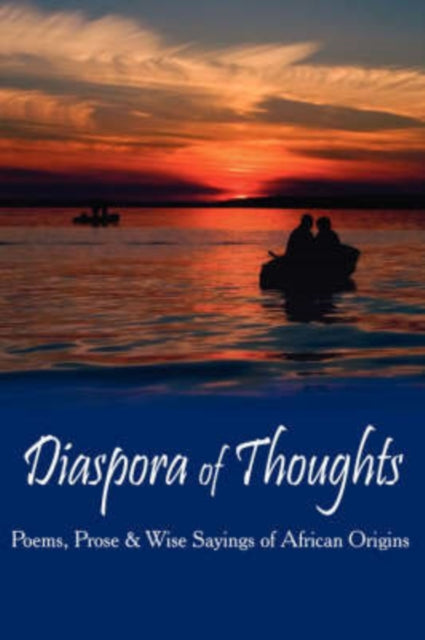 Onadel - Diaspora of Thoughts  Poems, Prose & Wise Sayings of African