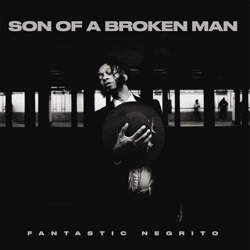 FANTASTIC NEGRITO - SON OF A BROKEN MAN - New Vinyl Record