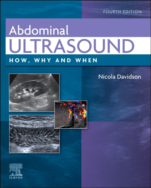 Abdominal Ultrasound : How, Why and When - New Hardback