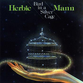 Herbie Mann - Bird In A Silver Cage - Used Vinyl Record