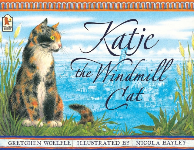 Gretchen Woelfle - Katje the Windmill Cat - Paperback