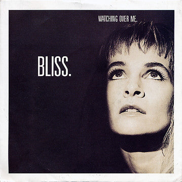 Bliss - Watching Over Me - Used Vinyl Record 7"