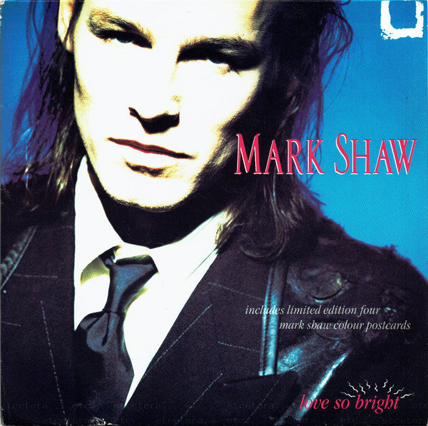 Mark Shaw - Love So Bright - Used Vinyl Record 7"