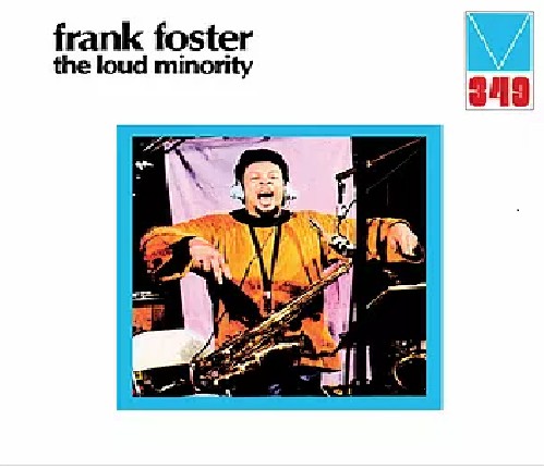 Frank Foster - Loud Minority - Vinyl Record