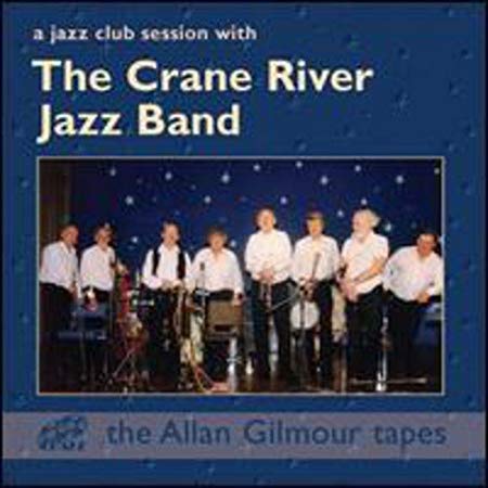 Crane River Jazz Ban - A Jazz Club Session With - CD