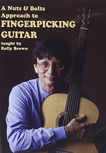 Rolly Brown: A Nuts and Bolts Approach to Fingerpicking - New DVD