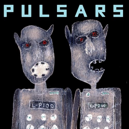 PULSARS - New Vinyl Record VL