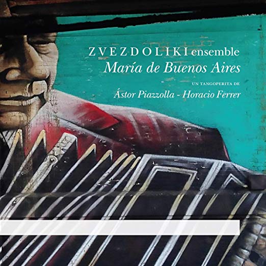 ZVEZDOLIKI Ensemble - : María De Buenos Aires - CD