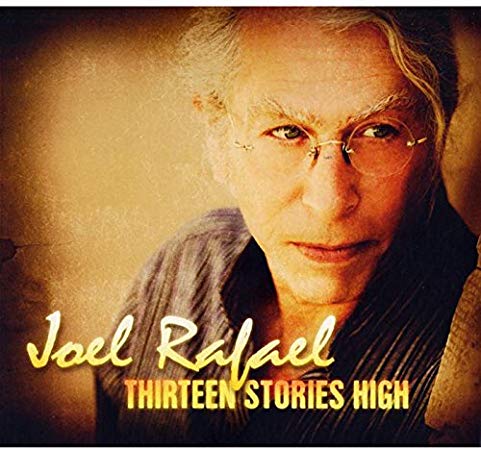 Joel Rafael - Thirteen Stories High - CD