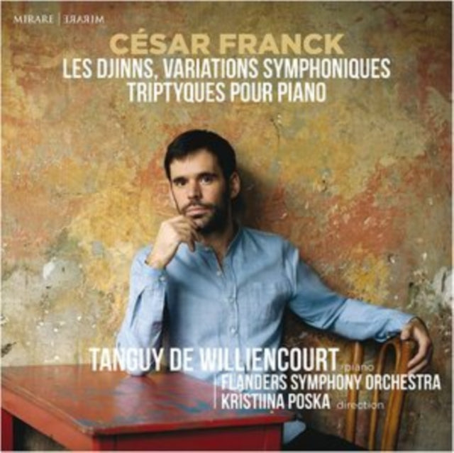 TANGUY DE WILLIENCOU - CESAR FRANCK: DJINNS VARIATIONS SYMPHONIQUES -