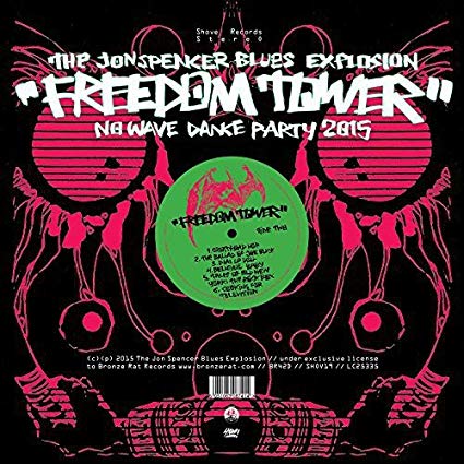 Jon Spencer Blues Ex - Freedom Tower - No Wave Dance Party 2015 - New