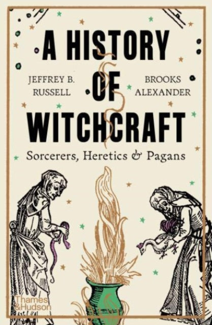 Brooks Alexander - A History of Witchcraft   Sorcerers, Heretics & Pag