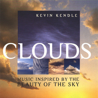 Kevin Kendle - Clouds (Music Inspired By The Beauty Of The Sky) - Us