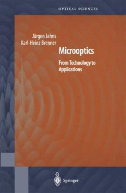 Brenner - Microoptics   From Technology to Applications - New paperbac