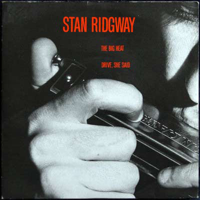 Stan Ridgway - Big Heat - Used Vinyl Record 7"